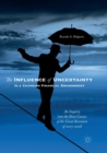 Image for The Influence of Uncertainty in a Changing Financial Environment