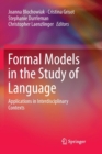 Image for Formal Models in the Study of Language : Applications in Interdisciplinary Contexts