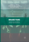 Image for Brand Fans : Lessons from the World&#39;s Greatest Sporting Brands