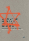 Image for Antisemitism Before and Since the Holocaust : Altered Contexts and Recent Perspectives