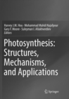 Image for Photosynthesis: Structures, Mechanisms, and Applications