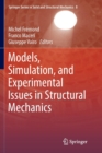 Image for Models, Simulation, and Experimental Issues in Structural Mechanics