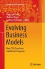 Image for Evolving Business Models : How CEOs Transform Traditional Companies