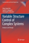 Image for Variable Structure Control of Complex Systems : Analysis and Design