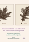 Image for Ethical Literacies and Education for Sustainable Development