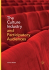 Image for The culture industry and participatory audiences