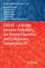 Image for EVOLVE – A Bridge between Probability, Set Oriented Numerics and Evolutionary Computation VII