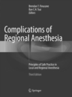 Image for Complications of Regional Anesthesia : Principles of Safe Practice in Local and Regional Anesthesia