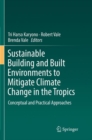 Image for Sustainable Building and Built Environments to Mitigate Climate Change in the Tropics
