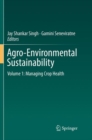Image for Agro-Environmental Sustainability : Volume 1: Managing Crop Health