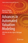 Image for Advances in Automated Valuation Modeling : AVM After the Non-Agency Mortgage Crisis