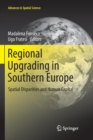 Image for Regional Upgrading in Southern Europe : Spatial Disparities and Human Capital