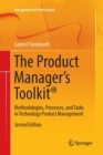 Image for The Product Manager&#39;s Toolkit® : Methodologies, Processes, and Tasks in Technology Product Management