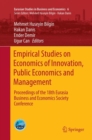 Image for Empirical Studies on Economics of Innovation, Public Economics and Management : Proceedings of the 18th Eurasia Business and Economics Society Conference