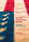Image for The New US Security Agenda : Trends and Emerging Threats