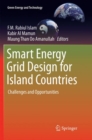Image for Smart Energy Grid Design for Island Countries : Challenges and Opportunities