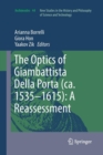 Image for The Optics of Giambattista Della Porta (ca. 1535–1615): A Reassessment