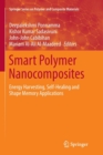 Image for Smart Polymer Nanocomposites : Energy Harvesting, Self-Healing and Shape Memory Applications