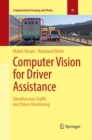 Image for Computer Vision for Driver Assistance : Simultaneous Traffic and Driver Monitoring