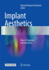 Image for Implant Aesthetics : Keys to Diagnosis and Treatment