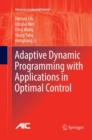Image for Adaptive Dynamic Programming with Applications in Optimal Control