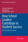 Image for How School Leaders Contribute to Student Success : The Four Paths Framework