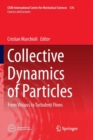 Image for Collective Dynamics of Particles : From Viscous to Turbulent Flows