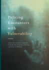Image for Policing Encounters with Vulnerability