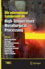 Image for 8th International Symposium on High-Temperature Metallurgical Processing