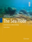 Image for The sea floor  : an introduction to marine geology