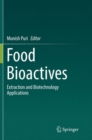 Image for Food Bioactives : Extraction and Biotechnology Applications