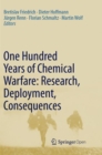 Image for One Hundred Years of Chemical Warfare: Research, Deployment, Consequences
