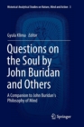 Image for Questions on the Soul by John Buridan and Others : A Companion to John Buridan&#39;s Philosophy of Mind