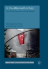 Image for In the Aftermath of Gezi : From Social Movement to Social Change?