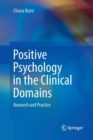 Image for Positive Psychology in the Clinical Domains : Research and Practice