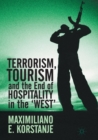 Image for Terrorism, Tourism and the End of Hospitality in the &#39;West&#39;