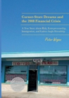 Image for Corner-Store Dreams and the 2008 Financial Crisis : A True Story about Risk, Entrepreneurship, Immigration, and Latino-Anglo Friendship