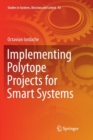 Image for Implementing Polytope Projects for Smart Systems