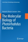 Image for The Molecular Biology of Photorhabdus Bacteria