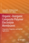 Image for Organic-Inorganic Composite Polymer Electrolyte Membranes : Preparation, Properties, and Fuel Cell Applications