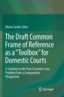 Image for The Draft Common Frame of Reference as a &quot;Toolbox&quot; for Domestic Courts