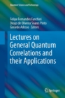 Image for Lectures on general quantum correlations and their applications