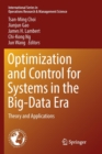 Image for Optimization and Control for Systems in the Big-Data Era : Theory and Applications