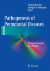 Image for Pathogenesis of Periodontal Diseases : Biological Concepts for Clinicians