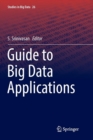 Image for Guide to Big Data Applications