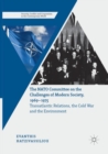 Image for The NATO Committee on the Challenges of Modern Society, 1969–1975 : Transatlantic Relations, the Cold War and the Environment