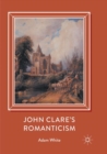 Image for John Clare&#39;s Romanticism