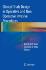 Image for Clinical Trials Design in Operative and Non Operative Invasive Procedures