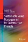 Image for Sustainable Value Management for Construction Projects