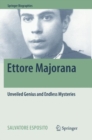 Image for Ettore Majorana : Unveiled Genius and Endless Mysteries